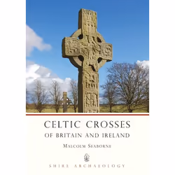 ISBN Celtic Crosses of Britain and Ireland, Anglais, Livre broché, 64 pages