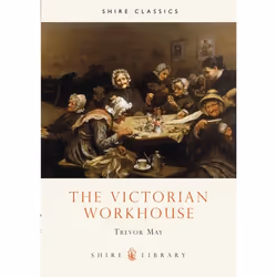 ISBN The Victorian Workhouse, Anglais, Livre broché, 32 pages