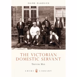 ISBN The Victorian Domestic Servant, Anglais, Livre broché, 32 pages