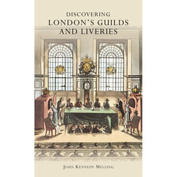 ISBN Discovering London’s Guilds and Liveries