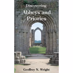 ISBN Discovering Abbeys and Priories, Anglais, Livre broché, 128 pages