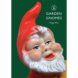 ISBN Garden Gnomes (A History), Anglais, Livre broché, 56 pages