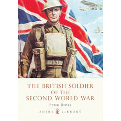ISBN The British Soldier of the Second World War