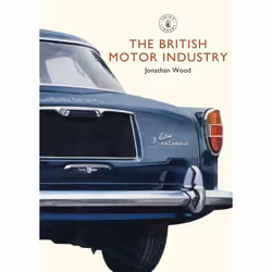 ISBN The British Motor Industry, Anglais, Livre broché, 64 pages