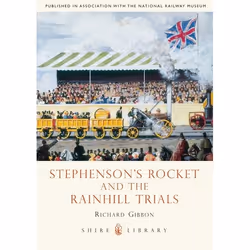 ISBN Stephenson’s Rocket and the Rainhill Trials, Anglais, Livre broché, 56 pages