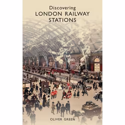 ISBN Discovering London Railway Stations, Anglais, Livre broché, 104 pages