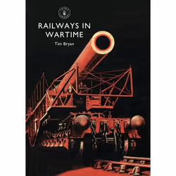 ISBN Railways in Wartime, Anglais, Livre broché, 64 pages