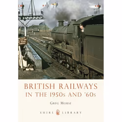ISBN British Railways in the 1950s and ’60s, Anglais, Livre broché, 56 pages