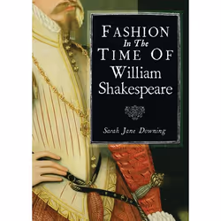 ISBN Fashion in the Time of William Shakespeare (1564–1616), Anglais, Livre broché, 72 pages