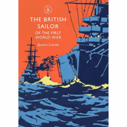 ISBN The British Sailor of the First World War, Anglais, Livre broché, 72 pages