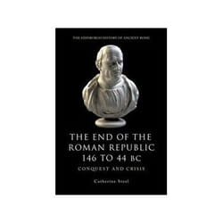 ISBN End of the Roman Republic 146 to 44 BC: Conquest and Crisis livre histoire Anglais