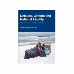 ISBN Deleuze, Cinema and National Identity: Narrative Time in National Contexts, TV &amp; radio, Anglais, 244 pages