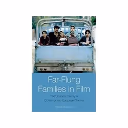 ISBN Far-Flung Families in Film: The Diasporic Family in Contemporary European Cinema, TV & radio, Anglais, Couverture ri ...