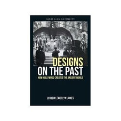 ISBN Designs on the Past: How Hollywood Created the Ancient World livre TV & radio Anglais
