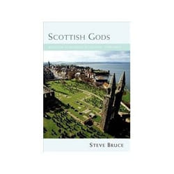 ISBN Scottish Gods: Religion in Modern Scotland livre histoire Anglais Couverture rigide