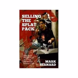 ISBN Selling the Splat Pack: The DVD Revolution and the American Horror Film, TV & radio, Anglais, Couverture rigide, 192 ...