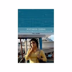 ISBN Post-Beur Cinema: North African Émigré and Maghrebi-French Filmmaking in France since 2000, TV & radio, Anglais, 288 ...