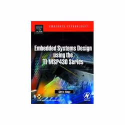 ISBN Embedded Systems Design Using the Ti Msp430 Series, Education, Anglais, 296 pages