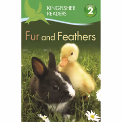 ISBN Kingfisher Readers: Fur and Feathers (Level 2: Beginning to Read Alone), Anglais, Livre broché, 32 pages