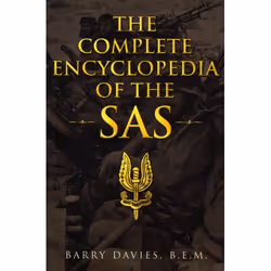ISBN The Complete Encyclopedia Of The SAS, Anglais, 400 pages