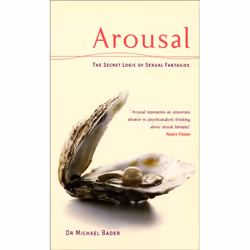 ISBN Arousal: The Secret Logic Of Sexual Fantasies, Anglais, 272 pages