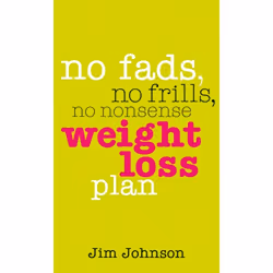 ISBN No Fads, No Frills, No Nonsense Weight Loss Plan, Anglais, Livre broché, 160 pages