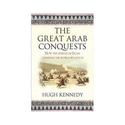 ISBN Great Arab Conquests: How the Spread of Islam Changed the World We Live in livre politique Anglais