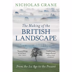 Hachette UK The Making Of The British Landscape, Anglais, Livre broché, 608 pages