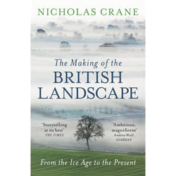 Hachette UK The Making Of The British Landscape