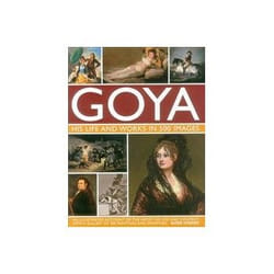 ISBN Goya: His Life and Works in 500 Images livre Art & design Anglais Couverture rigide