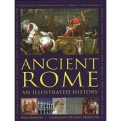 Ancient Rome: An Illustrated History - [Version Originale]