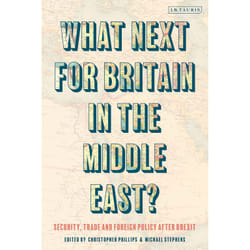 What Next for Britain in the Middle East?