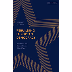 ISBN Rebuilding European Democracy, Anglais, Livre broché, 256 pages