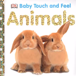 ISBN Baby Touch and Feel: Animals, Anglais, Couverture rigide, 14 pages