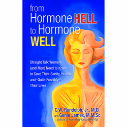 ISBN From Hormone Hell to Hormone Well, Santé, esprit et corps, Anglais, Livre broché, 264 pages