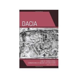 ISBN Dacia: Land of Transylvania, Cornerstone of Ancient Eastern Europe livre politique Anglais