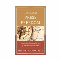 ISBN Quest for Press Freedom: One Hundred Years of History of the Media in Ethiopia, histoire, Anglais, Couverture rigide, 43 ...
