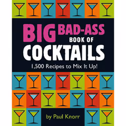 ISBN Big Bad-Ass Book of Cocktails, Cooking, Anglais, Livre broché, 672 pages