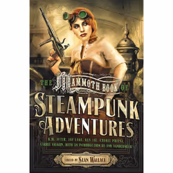 ISBN The Mammoth Book of Steampunk Adventures, Science Fiction, Anglais, Livre broché, 512 pages