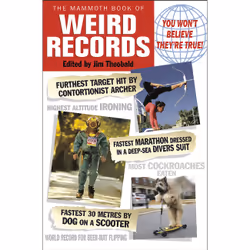 ISBN The Mammoth Book of Weird Records, Humoristique, Anglais, Livre broché, 512 pages
