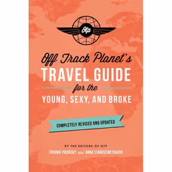 ISBN Off Track Planet's Travel Guide for the Young, Sexy, and Broke: Completely Revised and Updated, Voyage, Anglais, Livre b ...