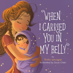ISBN When I Carried You in My Belly, Pour enfants, Anglais, Couverture rigide, 40 pages