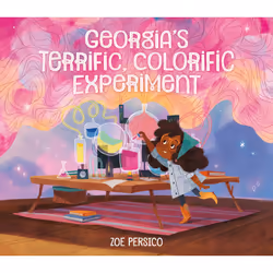 ISBN Georgia's Terrific, Colorific Experiment, Pour enfants, Anglais, Couverture rigide, 32 pages