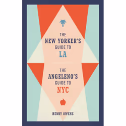 ISBN The New Yorker's Guide to LA, The Angeleno's Guide to NYC, Voyage, Anglais, Couverture rigide, 168 pages