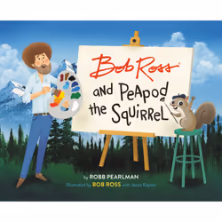 ISBN Bob Ross and Peapod the Squirrel, Pour enfants, Anglais, Couverture rigide, 32 pages