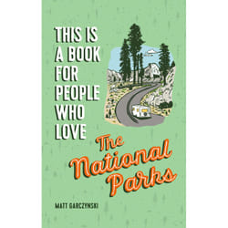 ISBN This Is a Book for People Who Love the National Parks livre Voyage Anglais Couverture rigide