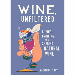 ISBN Wine, Unfiltered, Cooking, Anglais, Couverture rigide, 176 pages