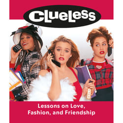 ISBN Clueless: Lessons on Love, Fashion, and Friendship livre Humoristique Anglais Couverture rigide