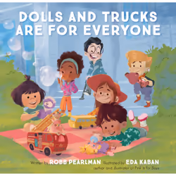 ISBN Dolls and Trucks Are for Everyone, Pour enfants, Anglais, Couverture rigide, 40 pages