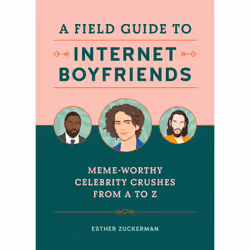 ISBN A Field Guide to Internet Boyfriends, Humoristique, Anglais, Couverture rigide, 200 pages